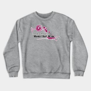 Creekside at Preston's Moms that Wine Crewneck Sweatshirt